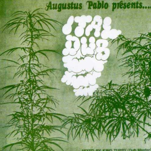 the album cover for Augustus Pablo - Ital Dub