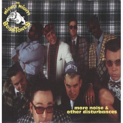 the album cover for The Mighty Mighty Bosstones - More Noise & Other Disturbance