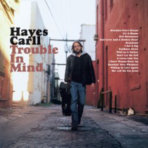 the album cover for Hayes Carll - Trouble In Mind