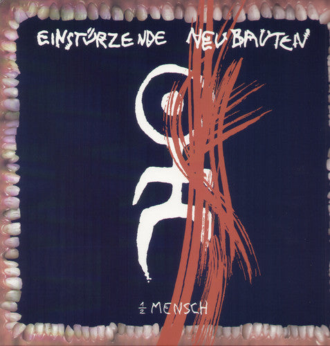 the album cover for Einsturzende Neubauten - 1/2 Mensch