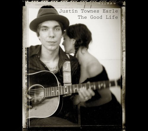 the album cover for Justin Townes Earle - The Good Life