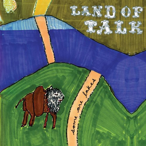 the album cover for Land Of Talk - Some Are Lakes