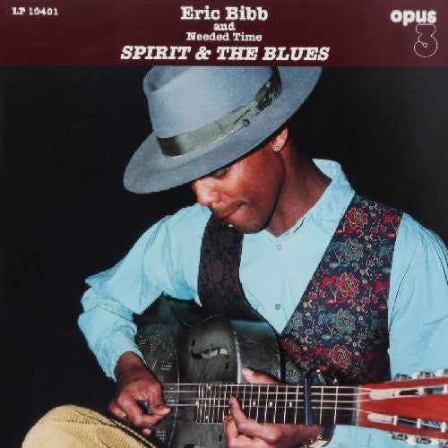 the album cover for Eric Bibb & Needed Time - Spirit and The Blues