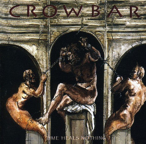 the album cover for Crowbar - Time Heals Nothing