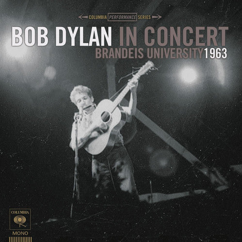 the album cover for Bob Dylan - Bob Dylan in Concert: Brandeis University 1963