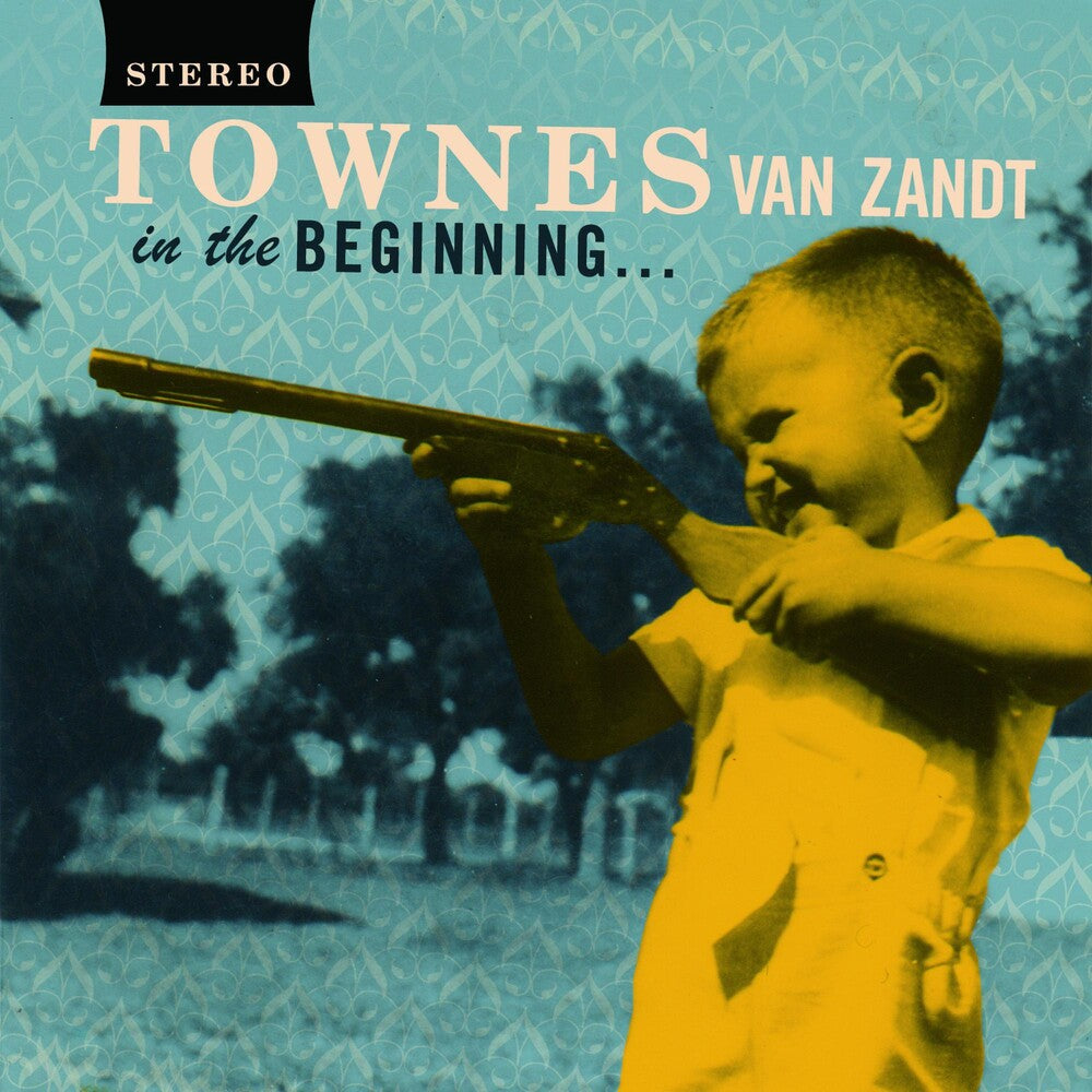 the album cover for Townes Van Zandt - In The Beginning ...