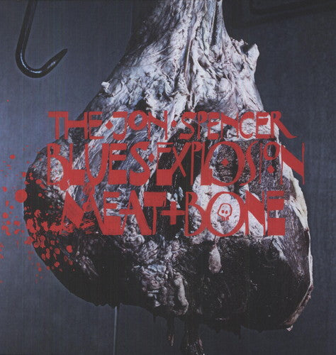 the album cover for The Jon Spencer Blues Explosion - Meat and Bone