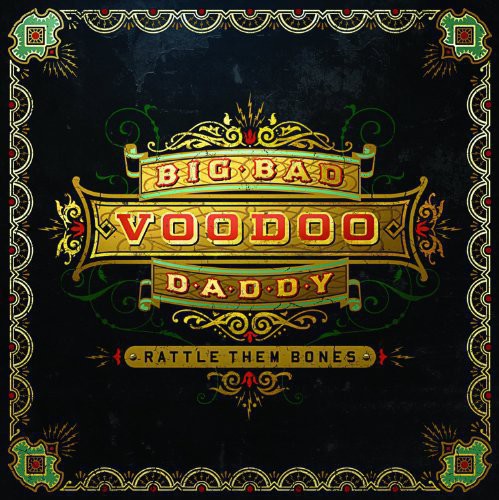the album cover for Big Bad Voodoo Daddy - Rattle Them Bones