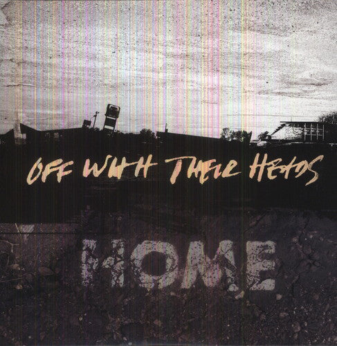 the album cover for Off With Their Heads - Home