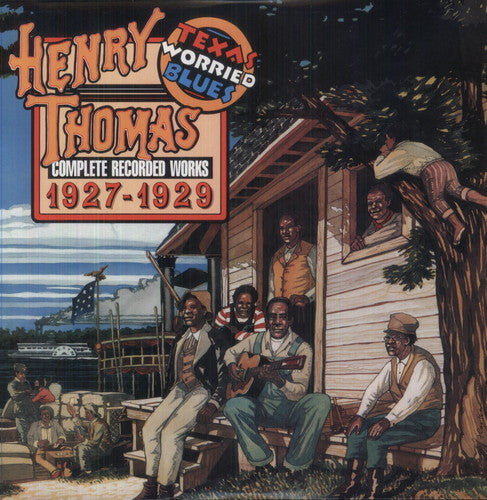 the album cover for Henry Thomas - Complete Recorded Works 1927-1929: Texas Worried Blues