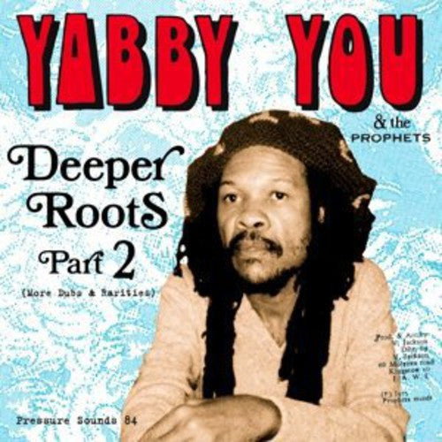 the album cover for Yabby You - Deeper Roots Part 2
