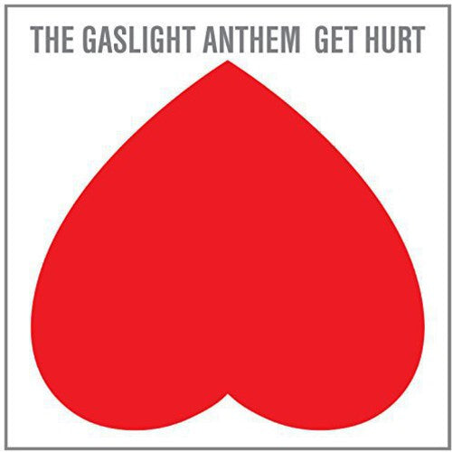 the album cover for The Gaslight Anthem - Get Hurt