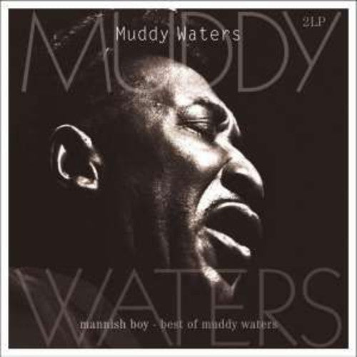 the album cover for Muddy Waters - Mannish Boy-Best of