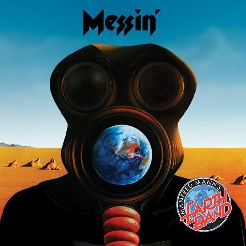 the album cover for Manfred Manns Earth Band - Messin'