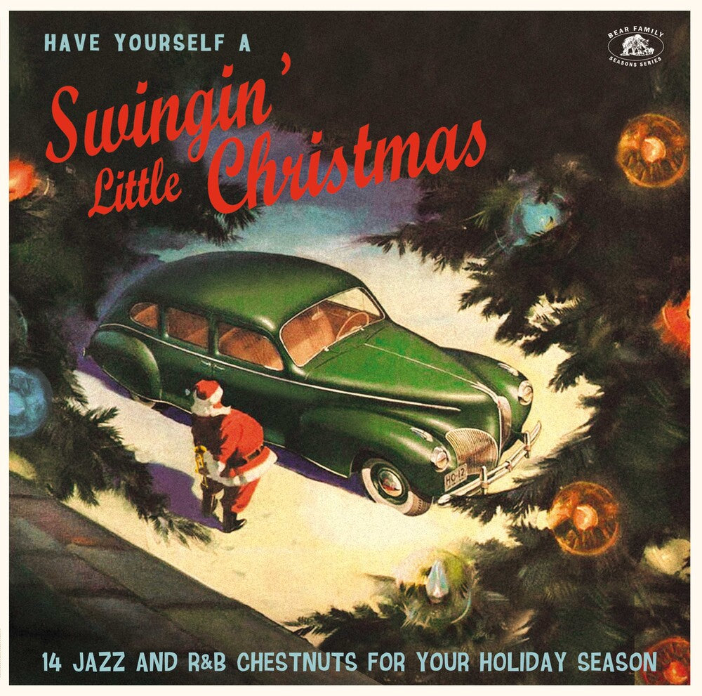 the album cover for Have Yourself A Swingin Little Chrismas / Various - Have Yourself A Swingin' Little Chrismas