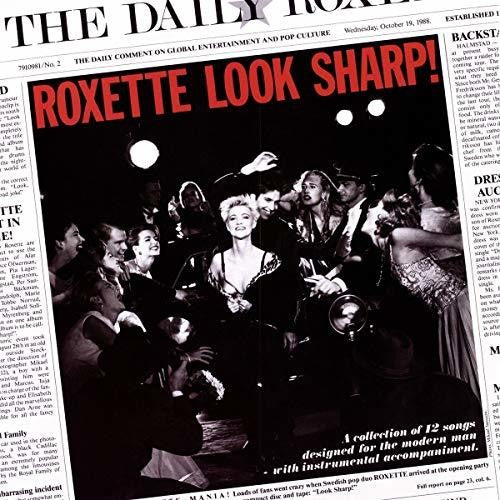 the album cover for Roxette - Look Sharp 30th Anniversary Edition (Uk)