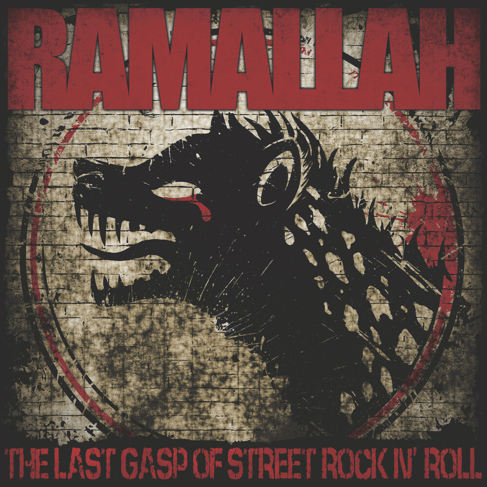 the album cover for Ramallah - The Last Gasp Of Street Rock N' Roll