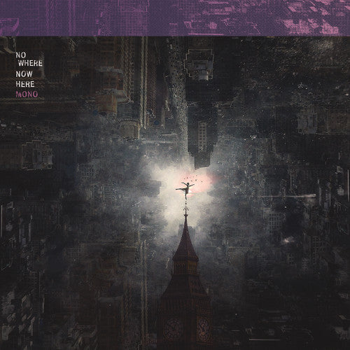 the album cover for Mono - Nowhere Now Here
