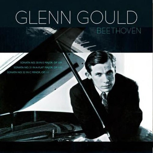 the album cover for Beethoven / Glenn Gould - Beethoven: Piano Sonatas 30 31 & 32