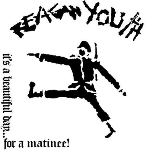 the album cover for Reagan Youth - It's A Beautiful Day For A Matinee!