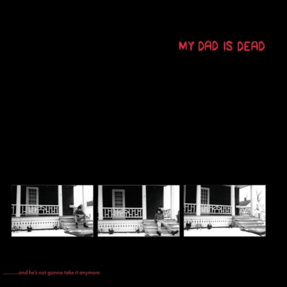 the album cover for My Dad Is Dead - ...And He's Not Gonna Take It Anymore