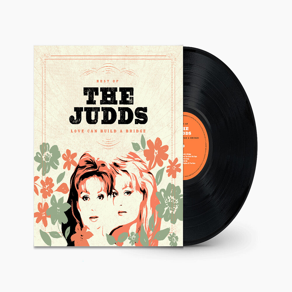 the album cover for Judds - Love Can Build A Bridge: Best Of The Judds