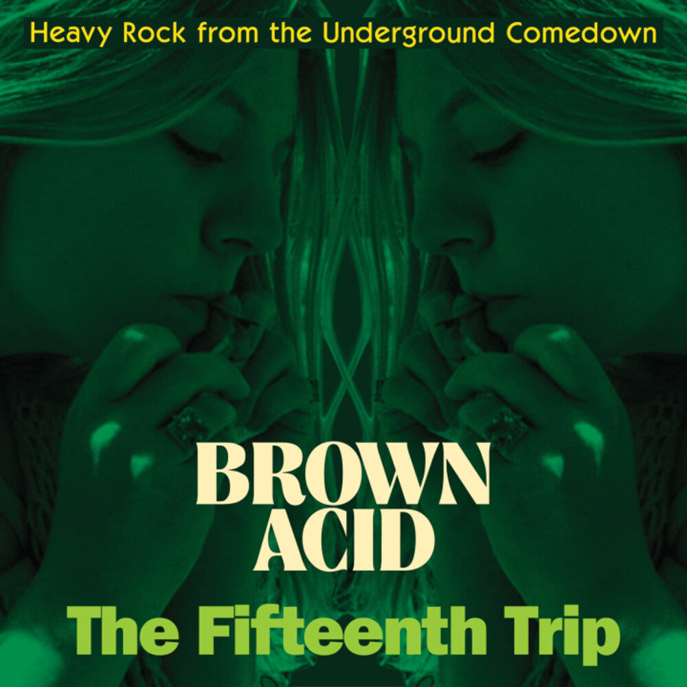 the album cover for Brown Acid - The Fifteenth Trip / Var - Brown Acid - The Fifteenth Trip / Var