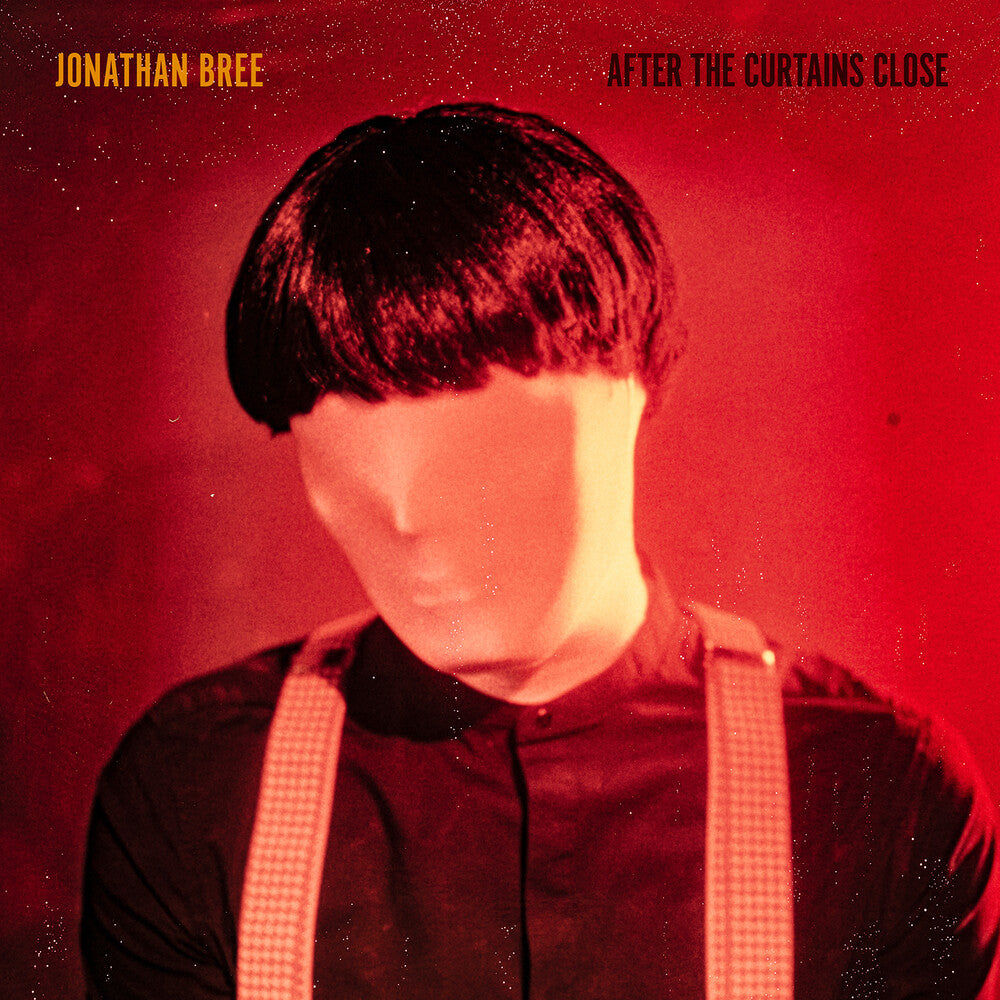 the album cover for Jonathan Bree - After The Curtains Close