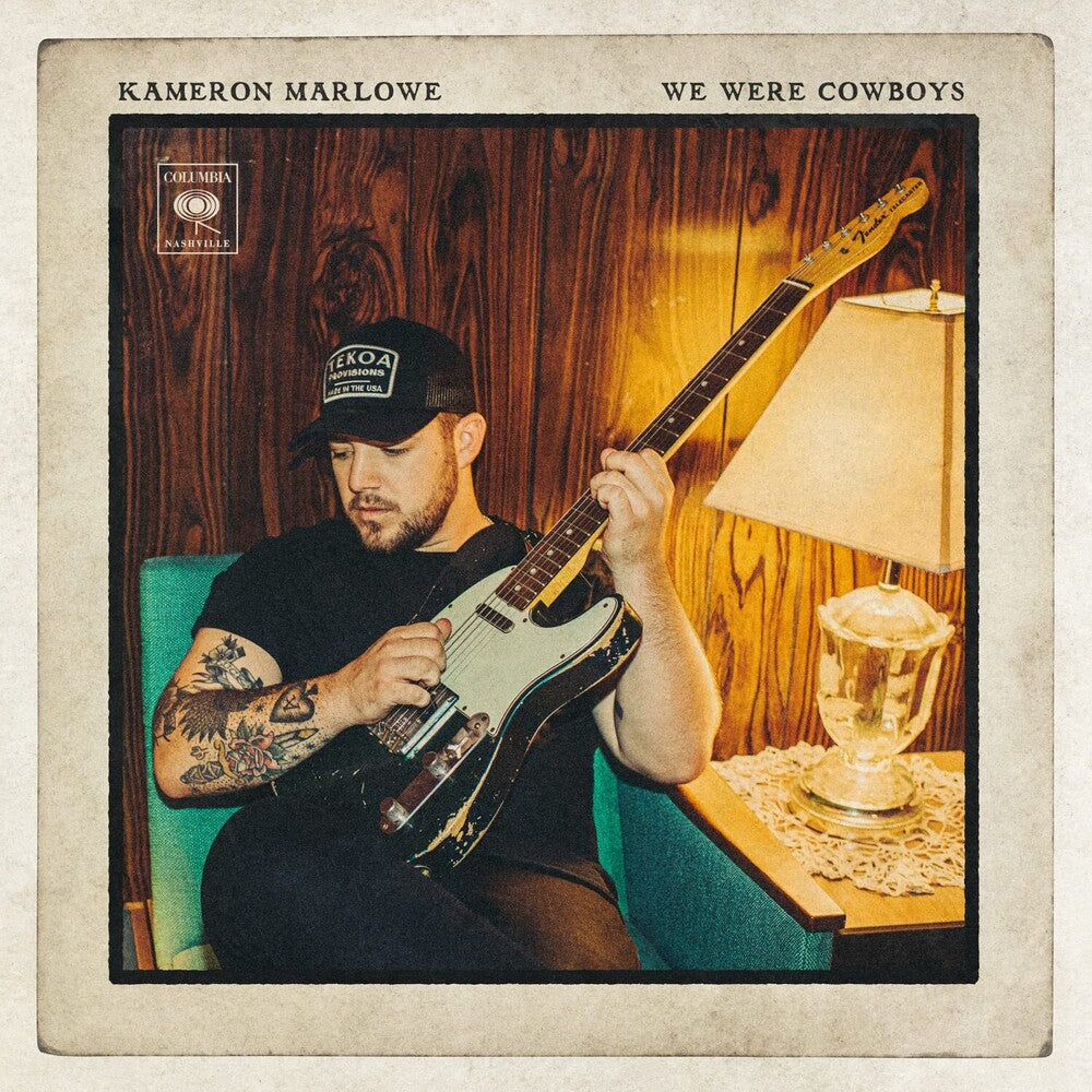 the album cover for Kameron Marlowe - We Were Cowboys (Gate) (Ofgv)