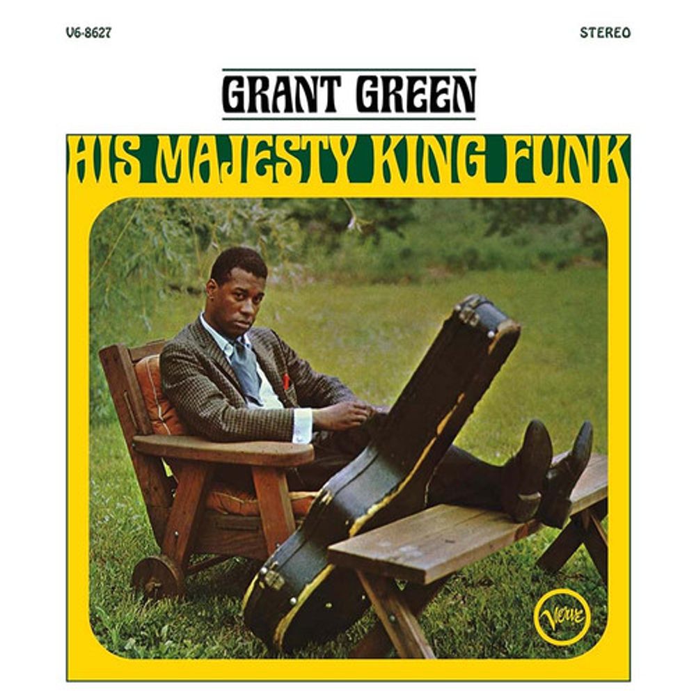 the album cover for Grant Green - His Majesty King Funk