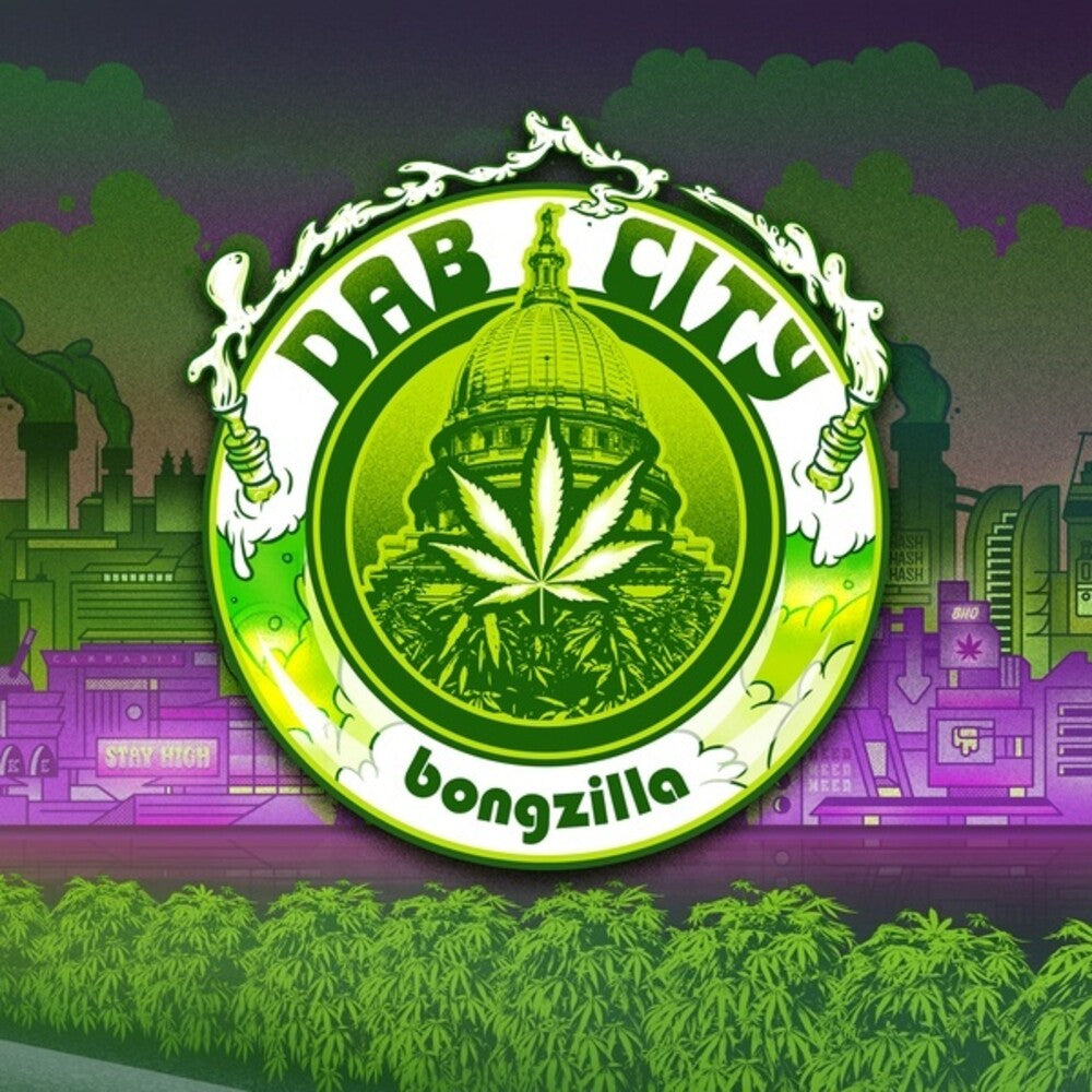 the album cover for Bongzilla - Dab City