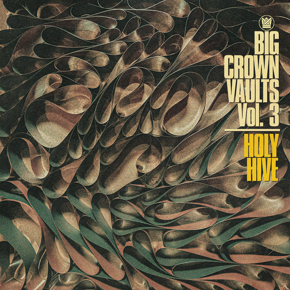 the album cover for Holy Hive - Big Crown Vaults Vol. 3 - Holy Hive