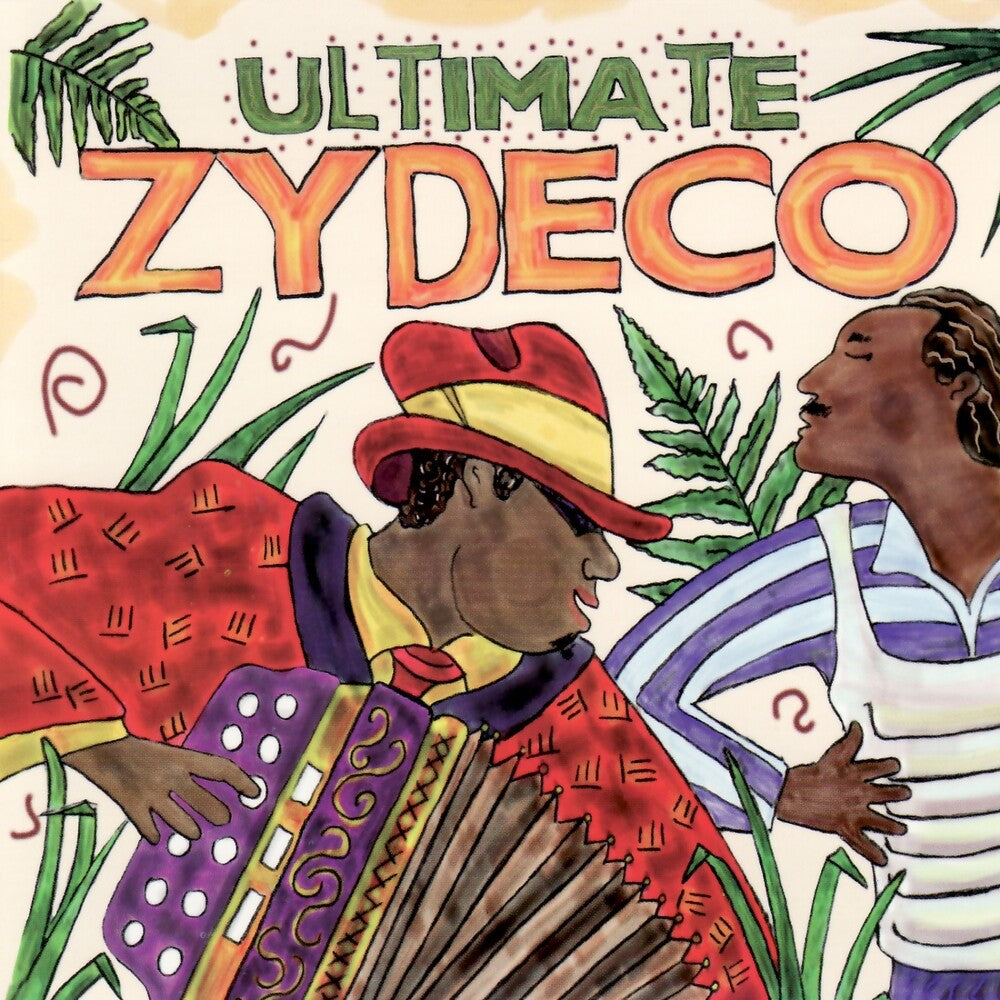 the album cover for Ultimate Zydeco / Various - Ultimate Zydeco / Various
