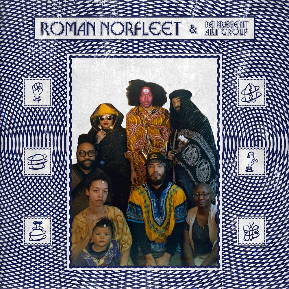 the album cover for Roman Norfleet & Be Present Art Group - Roman Norfleet & Be Present Art Group (Can)