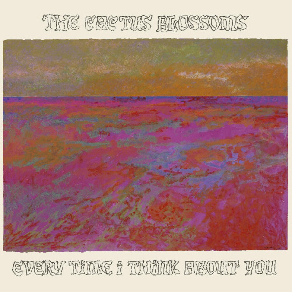 the album cover for The Cactus Blossoms - Every Time I Think About You (Gate)