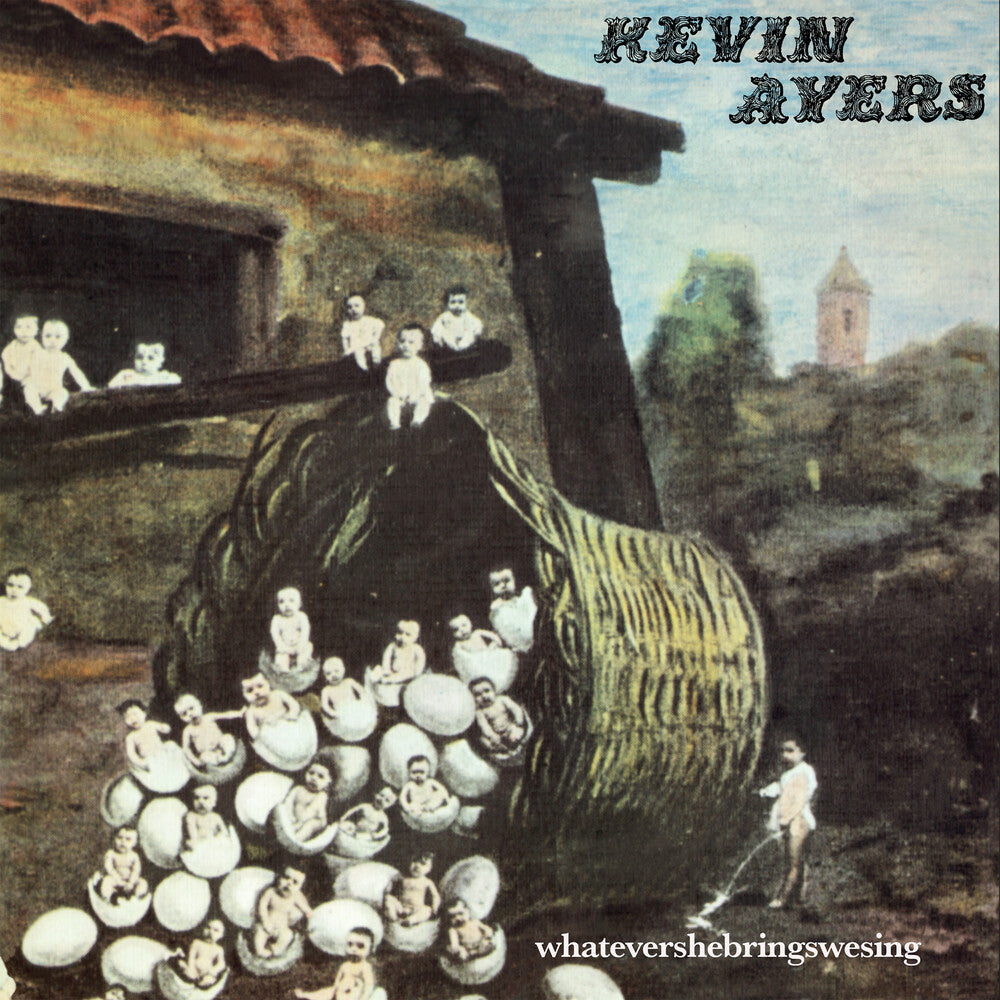 the album cover for Kevin Ayers - Whatevershebringswesing - Remastered Edition (Uk)