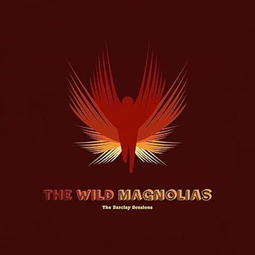 the album cover for WILD MAGNOLIAS - Barclay Sessions (Uk)