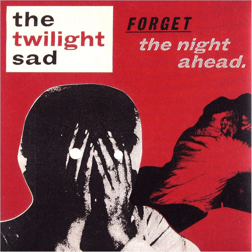 the album cover for Twilight Sad - Forget The Night Ahead (Aniv)