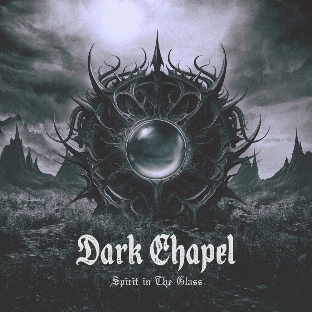 the album cover for Dark Chapel - Spirit In The Glass