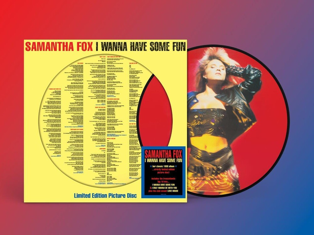 the album cover for Samantha Fox - I Wanna Have Some Fun (Pict) (Uk)