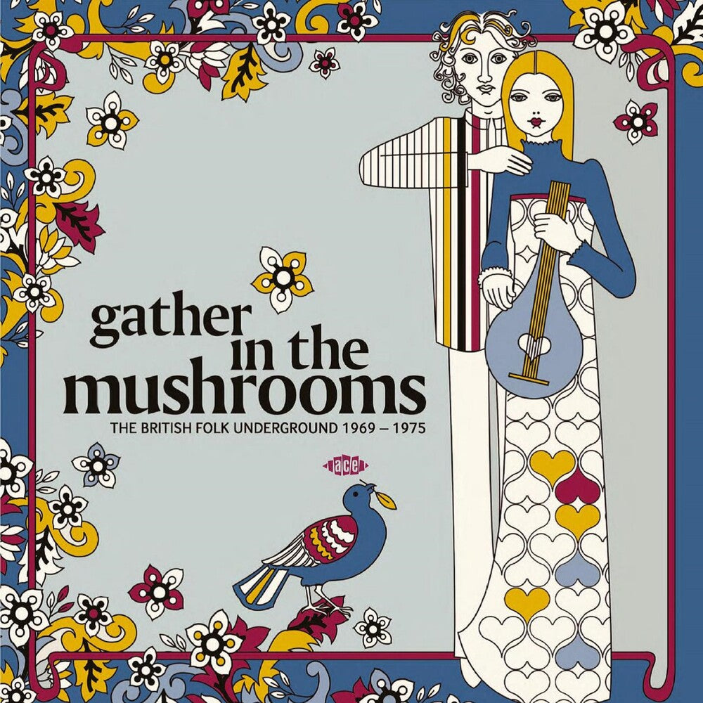 the album cover for Gather In The Mushrooms: British Folk Underground - Gather In The Mushrooms: British Folk Underground