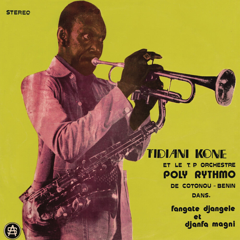 the album cover for Tidiani Kone / T.P. Orchestre Poly-Rythmo - Fangate Djangele Et Djanfa Magni