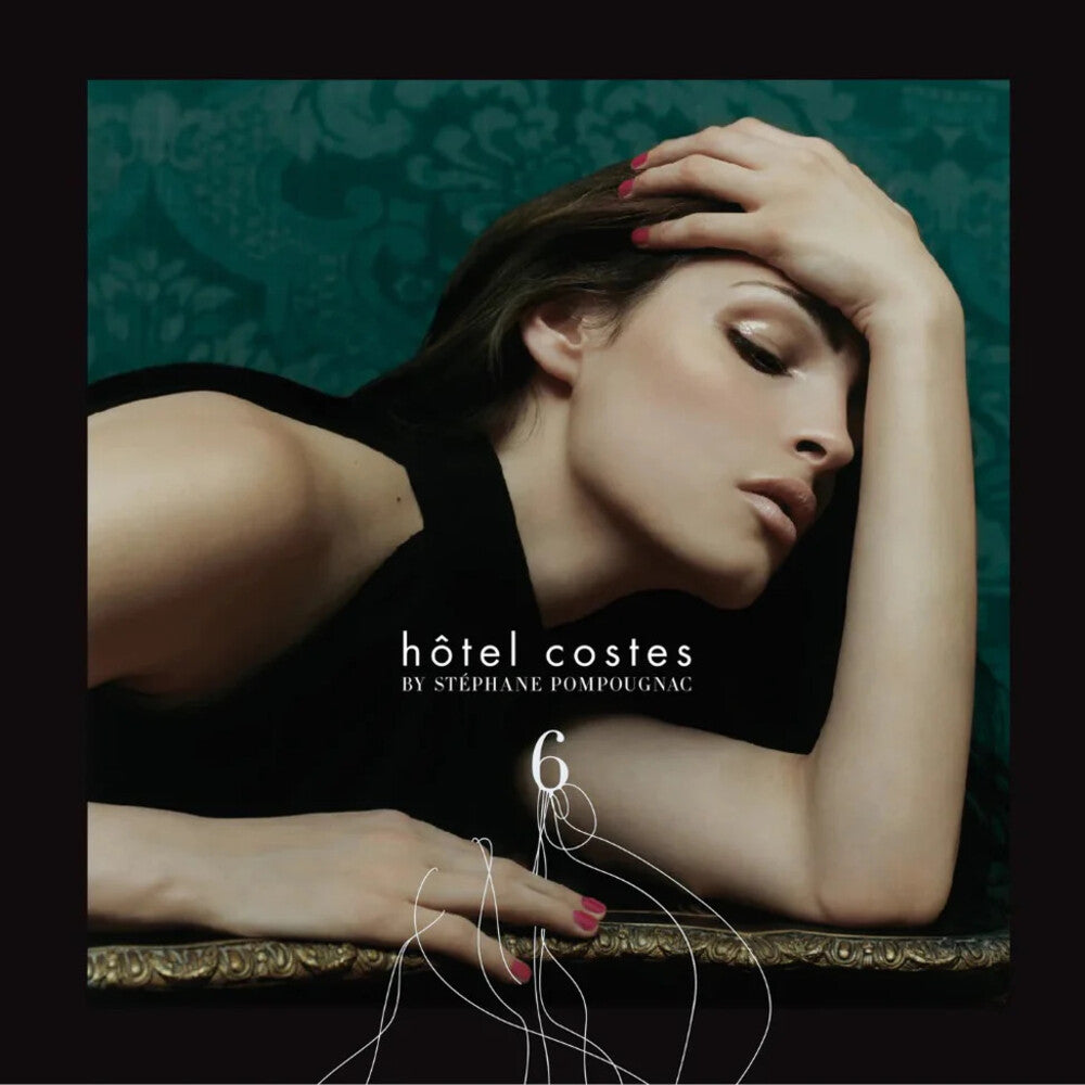 the album cover for Stephane Pompougnac - Hotel Costes 6 (Uk)