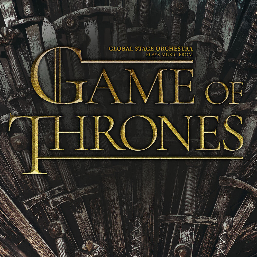 the album cover for Global Stage Orchestra - Plays Music From Game Of Thrones - Ltd Transparent Yellow Vinyl