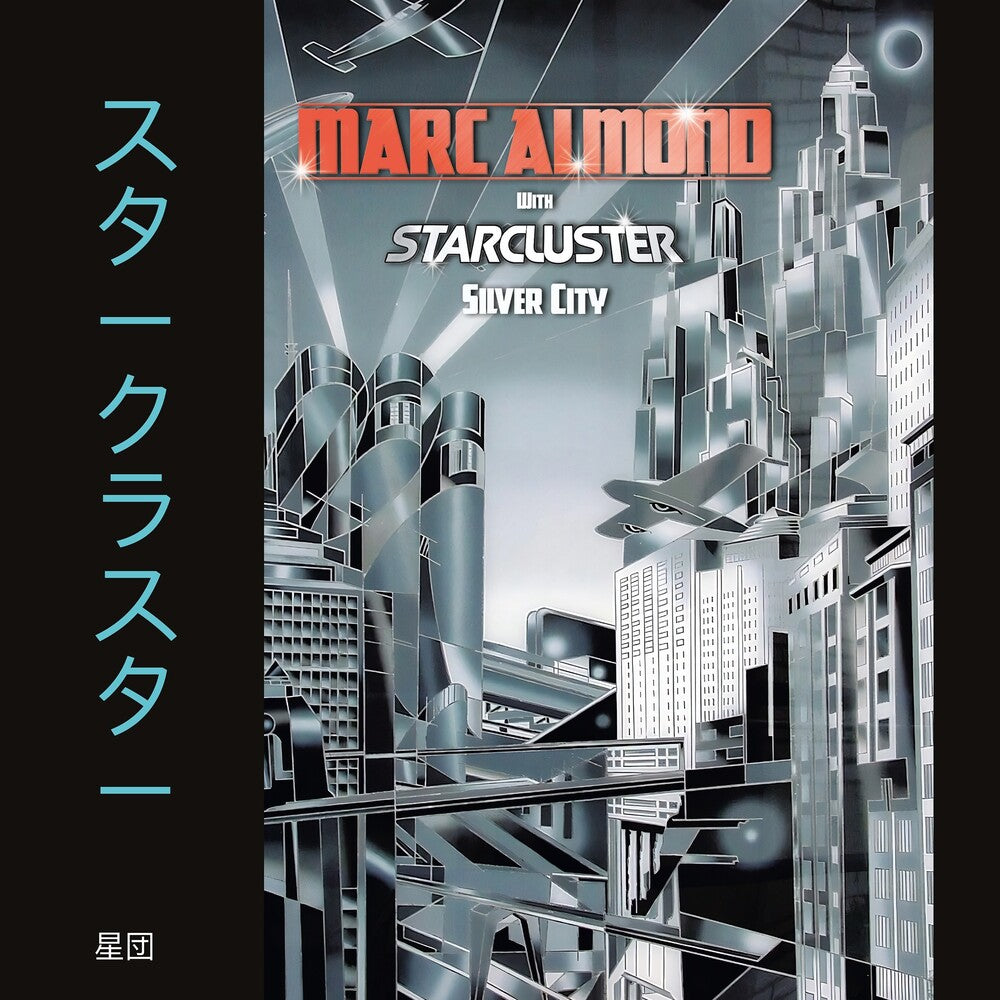 the album cover for Marc Almond / Starcluster - Silver City - Expanded Edition (Exp) (Uk)