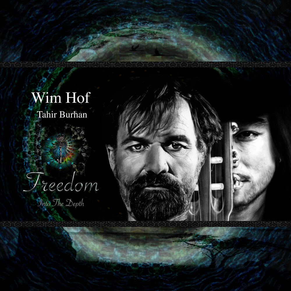 the album cover for Wim Hof / Tahir Burham - Freedom Into The Depth