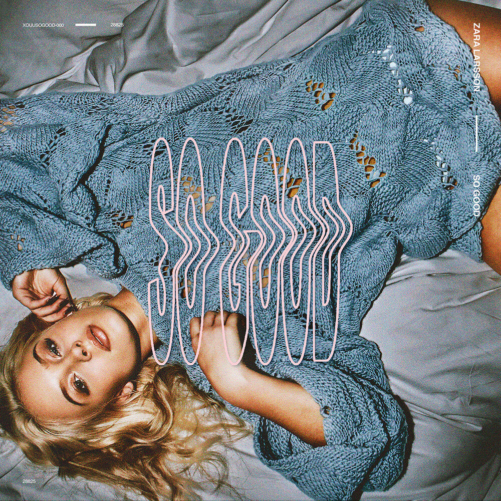 the album cover for Zara Larsson - So Good (Bonus Track)