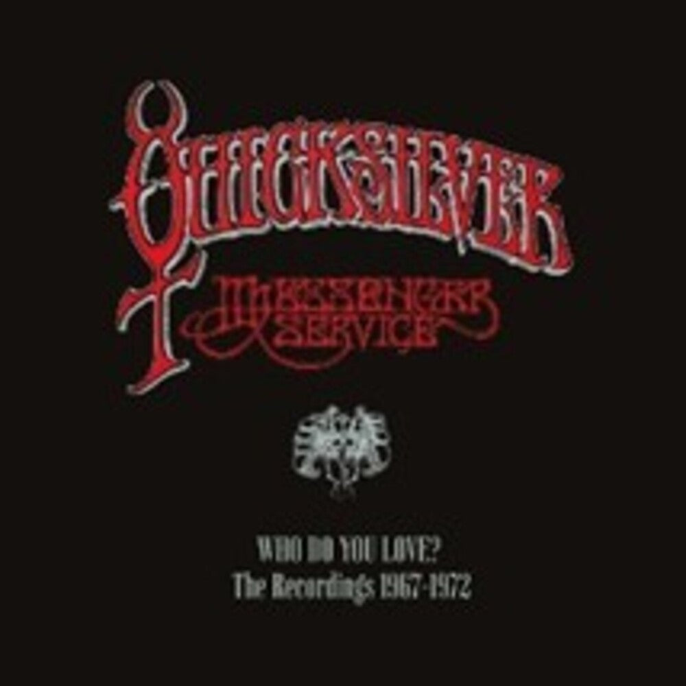 the album cover for Quicksilver Messenger Service - Who Do You Love: The Recordings 1967-1972 (Box)