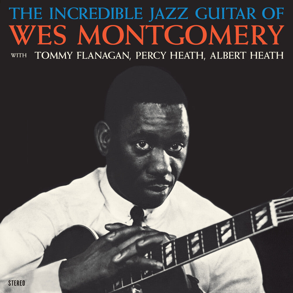 the album cover for Unknown Artist - Incredible Jazz Guitar Of Wes Montgomery - Limited 180-Gram Crystal Clear Vinyl with Bonus Track