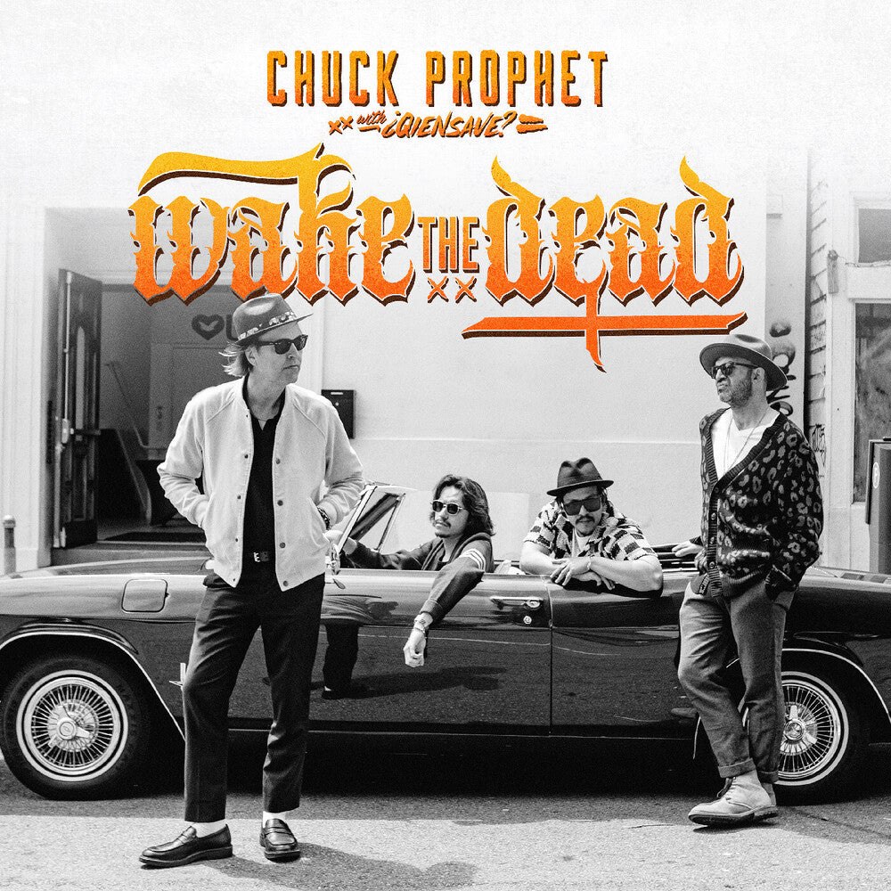 the album cover for Chuck Prophet - Wake The Dead